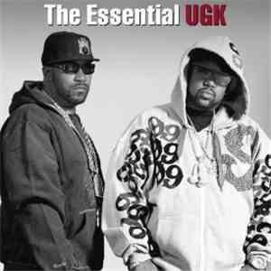 UGK - The Essential UGK