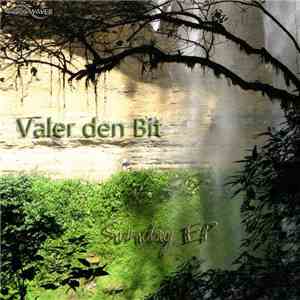 Valer den Bit - Sunday EP