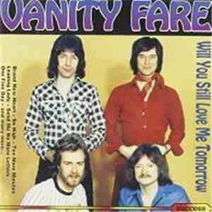 Vanity Fare - Will You Still Love Me Tomorrow