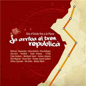 Various - Ja Arriba El Tren Republicà