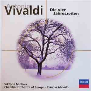 Vivaldi, Viktoria Mullova, Chamber Orchestra Of Europe, Claudio Abbado - Die Vier Jahreszeiten