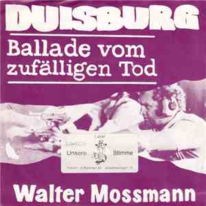 Walter Moßmann - Der Tod Von Duisburg