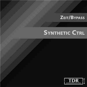 Zeit  / Bypass  - Synthetic CTRL