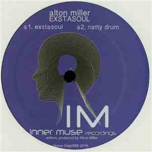 Alton Miller - Exstasoul