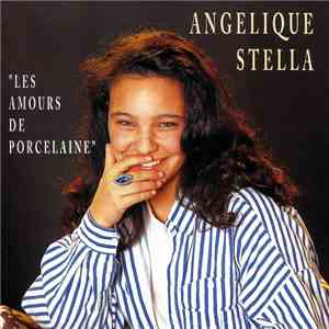 Angélique Stella - Les Amours De Porcelaine