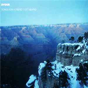 bvdub - Songs For A Friend I Left Behind