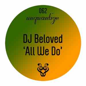 DJ Beloved - All We Do