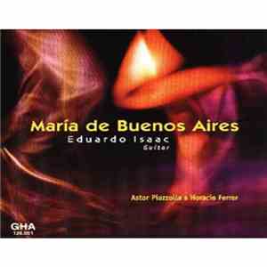 Eduardo Isaac - Maria De Buenos Aires - Tango Operita