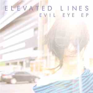 Elevated Lines - Evil Eye EP