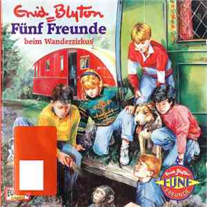 Enid Blyton - Fünf Freunde Beim Wanderzirkus