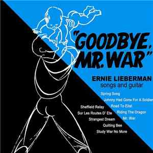 Ernie Lieberman - Goodbye, Mr. War