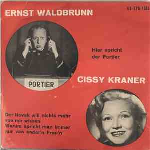 Ernst Waldbrunn, Cissy Kraner - Hier spricht der Portier