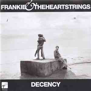 Frankie & The Heartstrings - Decency