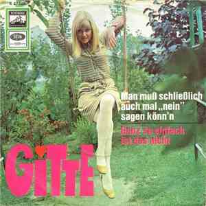 Gitte - Man Muß Schließlich Auch Mal „Nein