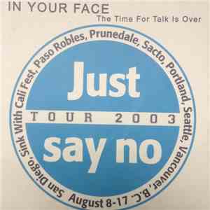In Your Face  - The Time For Talk Is Over