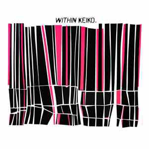 Keiko  - Within Keiko. Without Keiko.