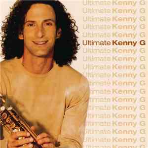 Kenny G  - Ultimate Kenny G