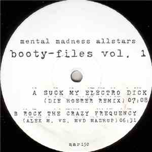 Mental Madness Allstars - Booty-Files Vol. 1