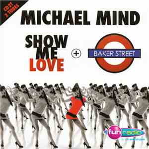 Michael Mind - Show Me Love + Baker Street