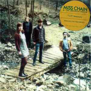 Miss Chain & The Broken Heels - T.U.P. Sessions