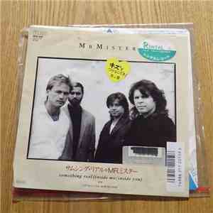 Mr. Mister - Something Real (Inside Me/Inside You)