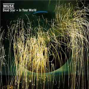 Muse - Dead Star • In Your World