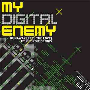 My Digital Enemy - Runaway (Feel The Love)