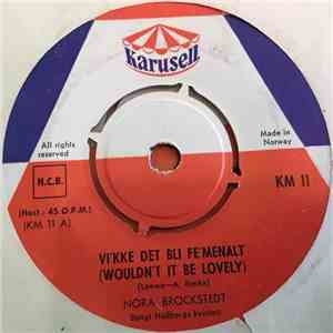 Nora Brockstedt - Vi'kke Det Bli Fe'menalt (Wouldn't It Be Lovely)