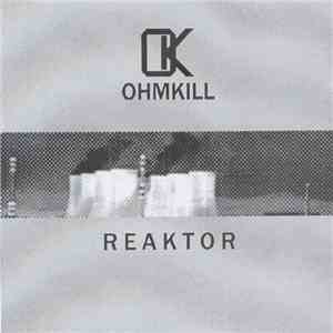 Ohmkill - Reaktor