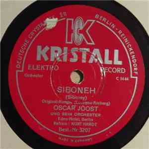 Oscar Joost Und Sein Orchester, Eden-Hotel, Berlin - Siboneh / Ich Hab Dich ...