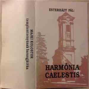 Pál Esterházy - Harmónia Caelestis - Majki Kolostor Templomtornyának Harangjátéka