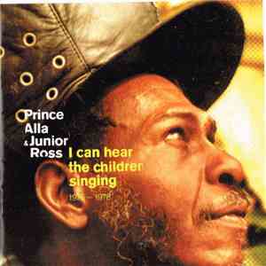 Prince Alla & Junior Ross - I Can Hear The Children Singing 1975-1978