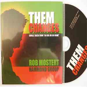 Rob Mostert Group - Them Changes