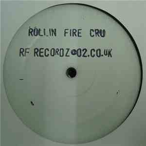 Rollin Fire Cru - What About Us / Psycho