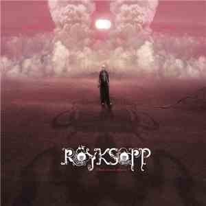 Röyksopp - What Else Is There?
