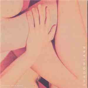 Shadowlark - See Each Other Right