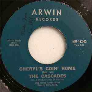 The Cascades  - Cheryl's Goin' Home / Truly Julie Blues