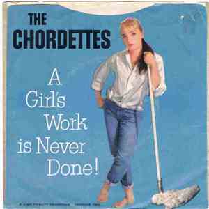 The Chordettes - A Girl's Work Is Never Done / No Wheels