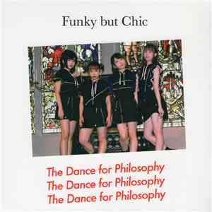 The Dance For Philosophy - Funky But Chic