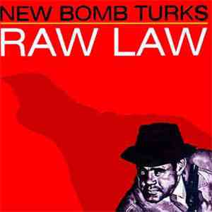The New Bomb Turks - Raw Law