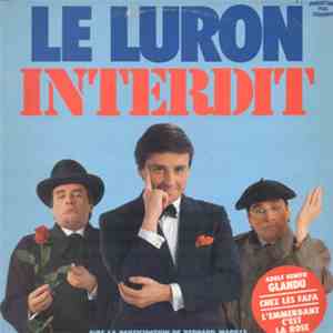 Thierry Le Luron - Interdit