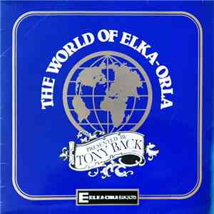 Tony Back - The World Of Elka-Orla