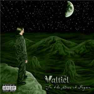 Valtiel - In the Hour It Began