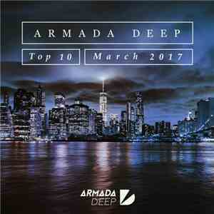 Various - Armada Deep Top 10 - March 2017