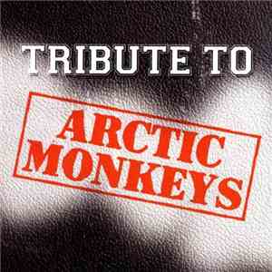 Various - Tribute To Arctic Monkeys