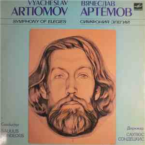 Vyacheslav Artyomov - Symphony Of Elegies
