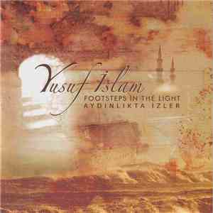 Yusuf Islam - Footsteps In The Light