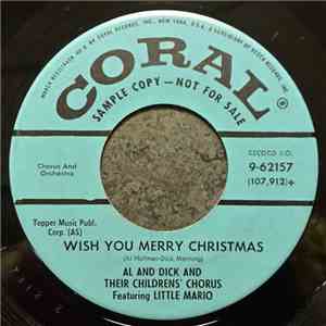 Al And Dick And Their Childrens' Chorus, Little Mario - Wish You A Merry Ch ...