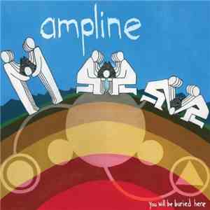 Ampline - You Will Be Buried Here