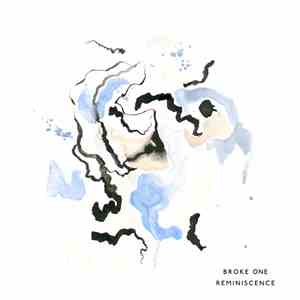 Broke One - Reminiscence